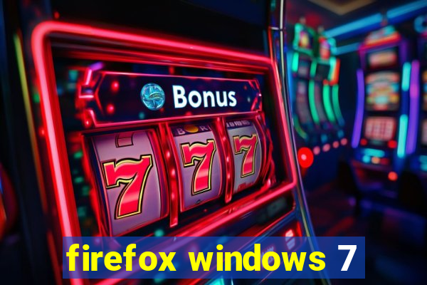 firefox windows 7